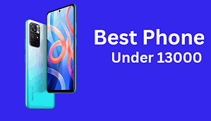 Best Mobile Under 13000